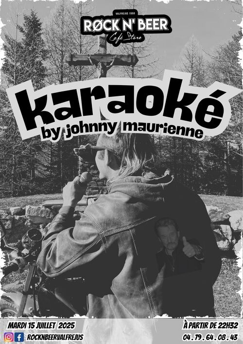 Karaoke extraordinaire by Johnny Maurienne!