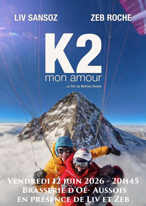 Projection : K2 mon amour et rencontre avec Liv et Zeb