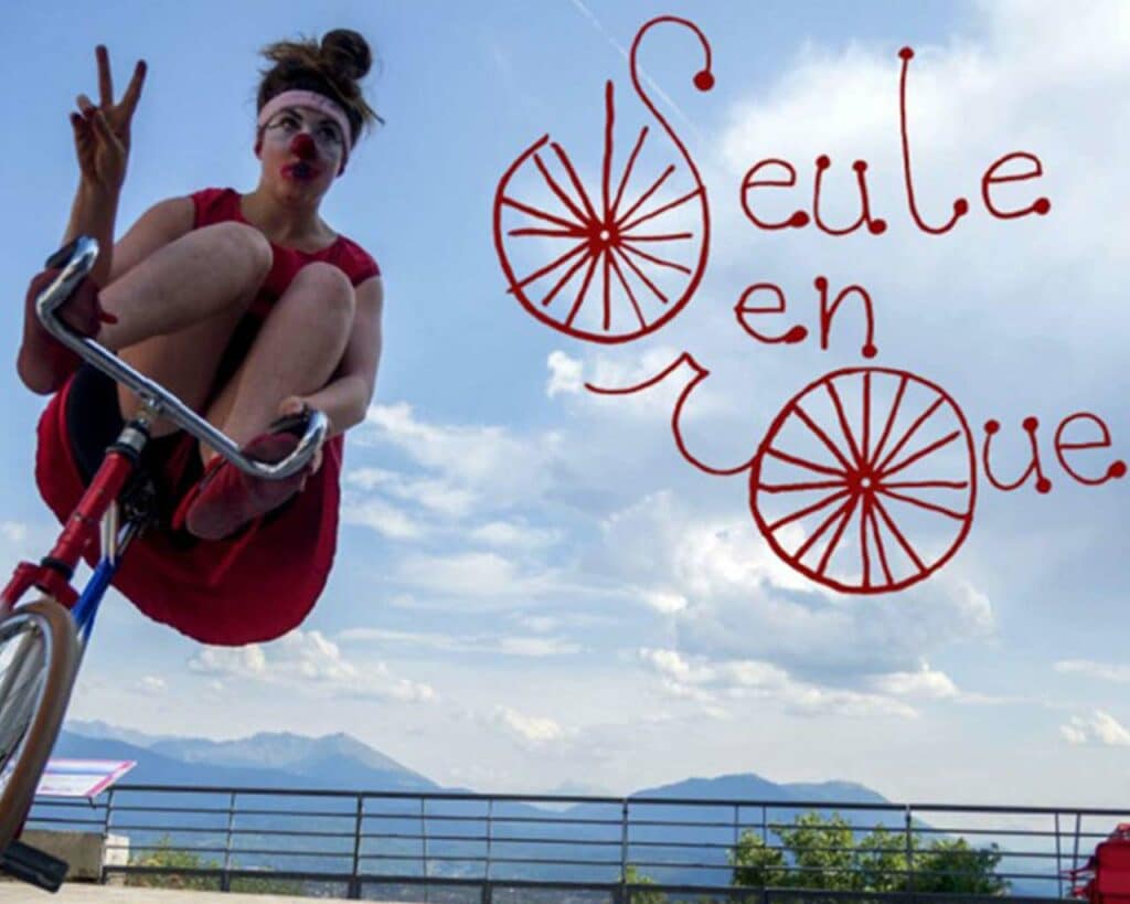 Festival camp de base à Aussois : l'effervescente collectif, spectacle seule en roue